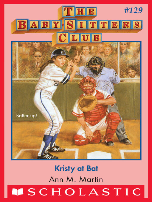 Title details for Kristy at Bat by Ann M. Martin - Wait list